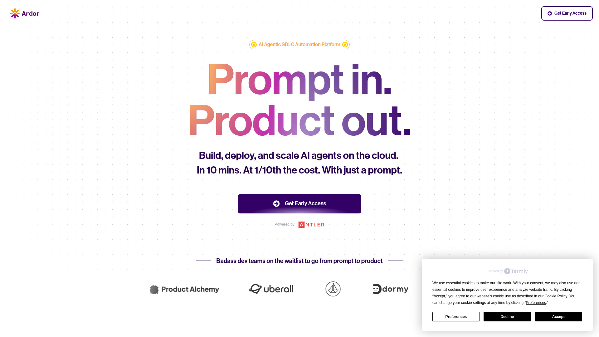 Ardor — Prompt in. Product out.