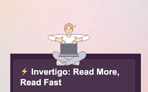 ⚡️ Invertigo: Leia mais, leia rápido