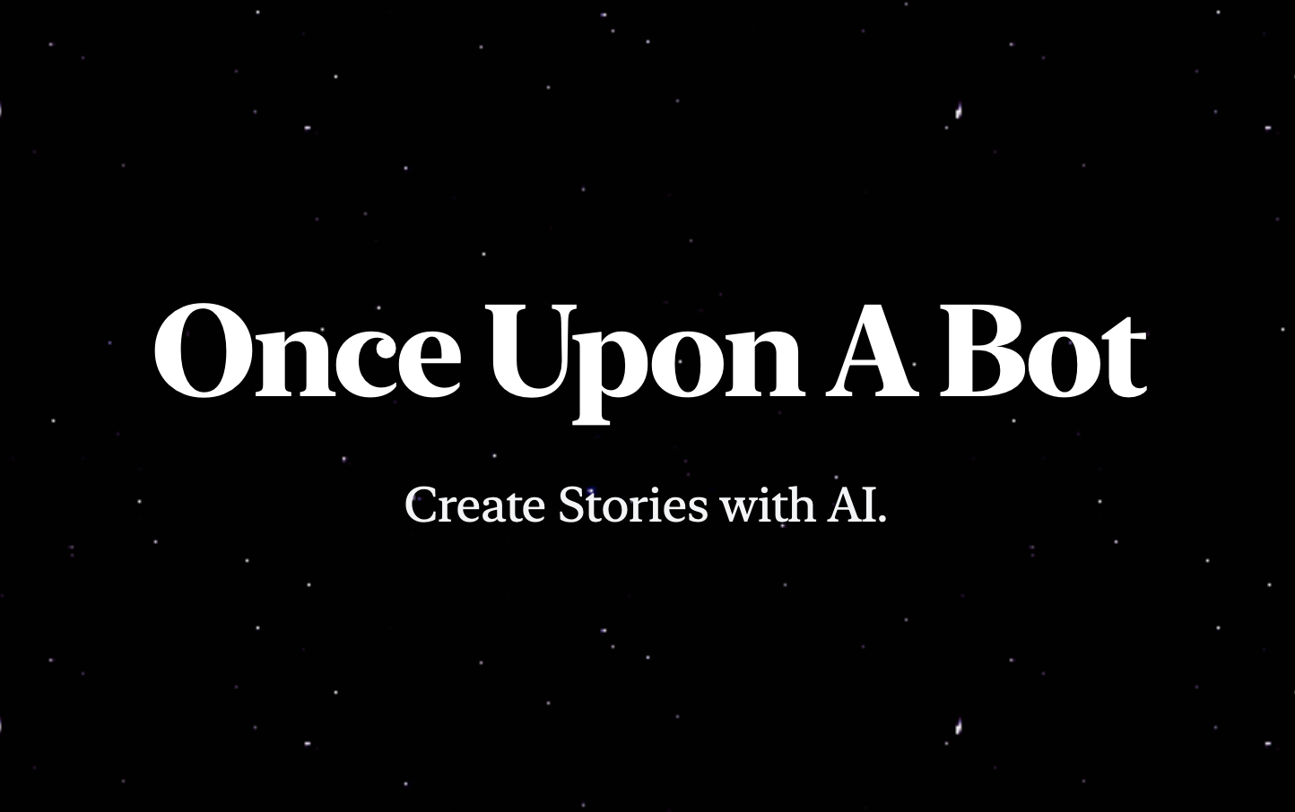 Once Upon A Bot